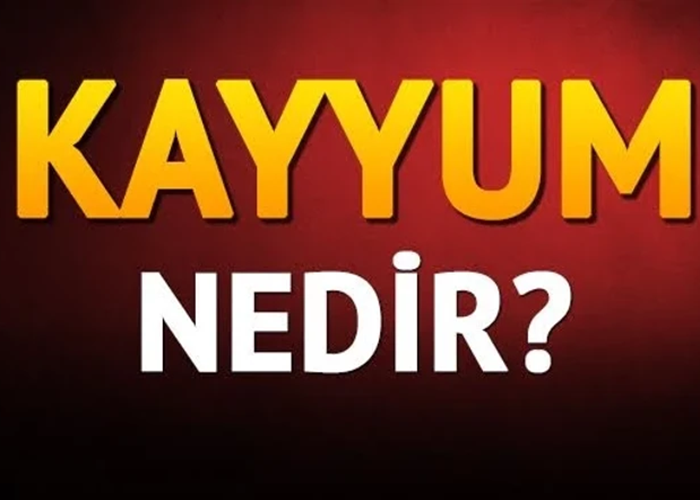 Kayyum Nedir, Görevleri Nelerdir?